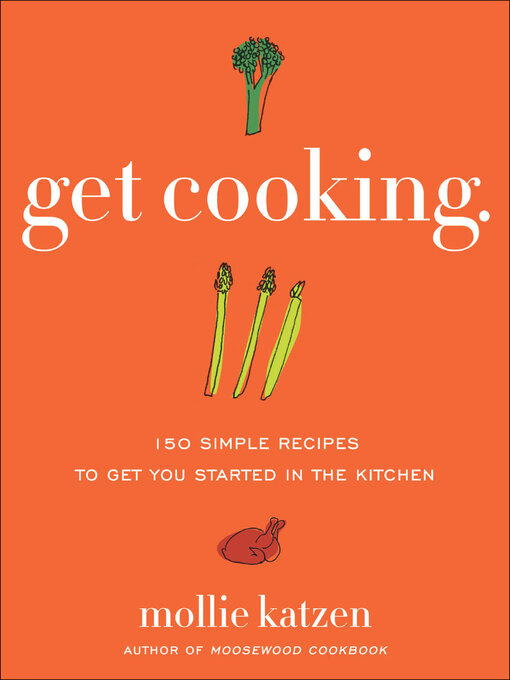 Title details for Get Cooking by Mollie Katzen - Available